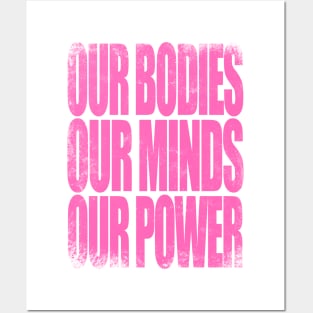 Our Bodies, Our Minds, Our Power Posters and Art